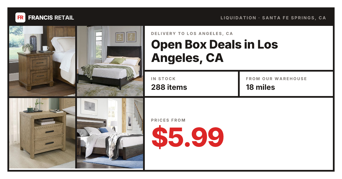 Open Box Deals in Los Angeles, CA — Up to 80% Off | Francis Retail