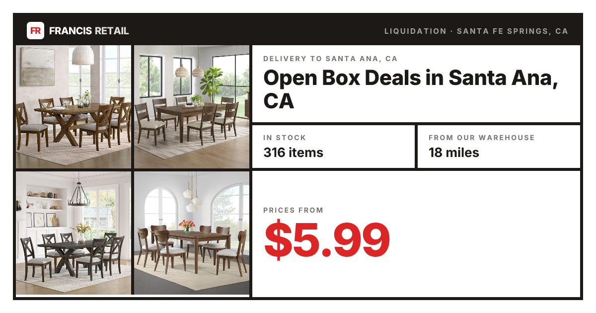 Open Box Deals in Santa Ana, CA — Up to 80% Off | Francis Retail